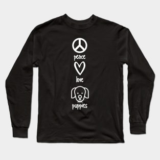 Peace, Love, Puppies Long Sleeve T-Shirt